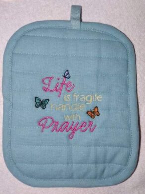 Life Is Fragile Handle With Prayer