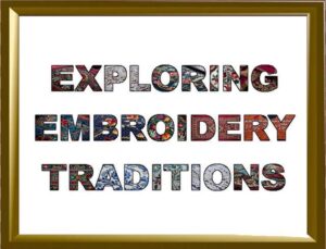 embroidery traditions