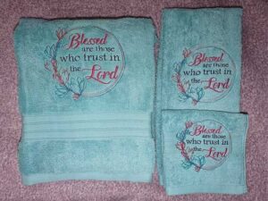 Blessed Are Those Who Trust In The Lord Towel Set