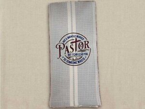 Pastor Not A Miracle Worker But I Can Lead You To Someone Who Is - Kitchen Towel